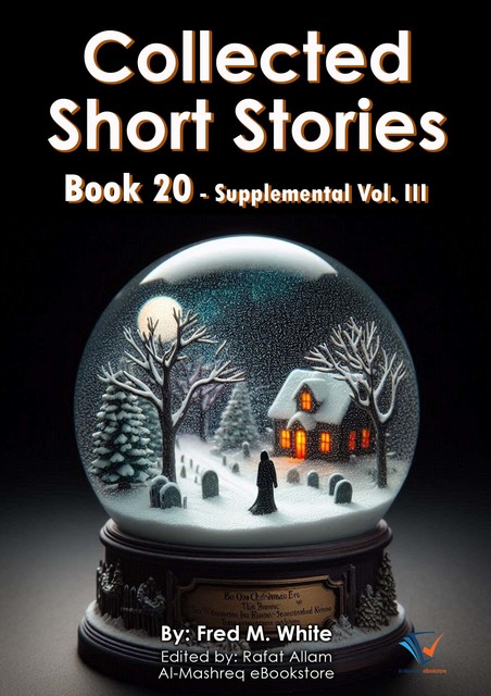 Collected Short Stories, Vol. XX, Fred M.White