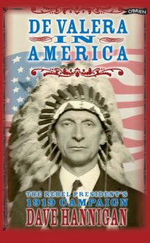 De Valera in America, Dave Hannigan