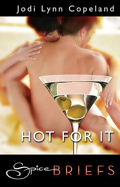 Hot For It, Jodi Lynn Copeland