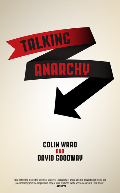 Talking Anarchy, Colin Ward, David Goodway