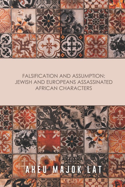 Falsification and Assumption, Aheu Majok Lat