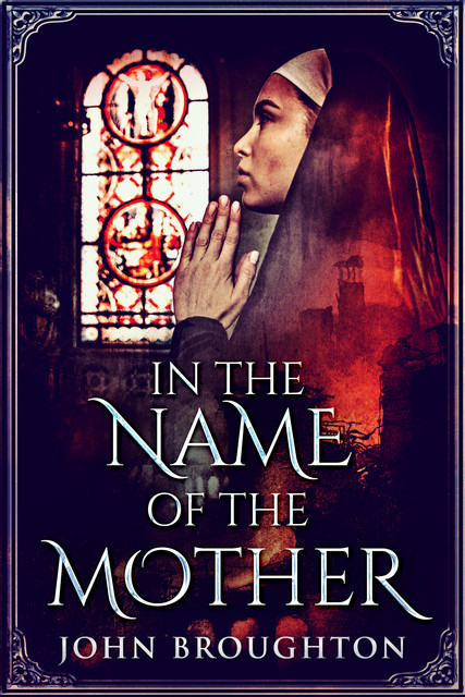 In The Name Of The Mother, John Broughton