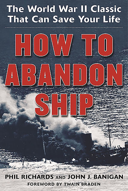 How to Abandon Ship, Phil Richards, John J Banigan