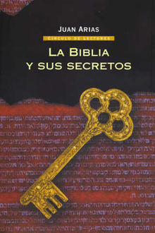 La Biblia Y Sus Secretos, Juan Arias