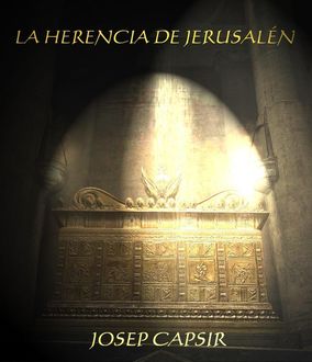 La Herencia De Jerusalén, Josep Capsir
