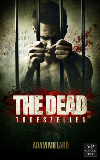 The Dead 1: Todeszellen, Adam Millard