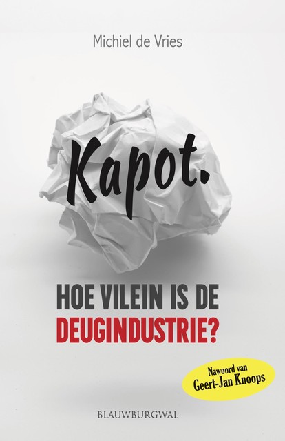 Kapot, Michiel de Vries