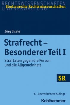 Strafrecht – Besonderer Teil I, Jörg Eisele