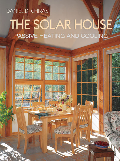 The Solar House, Daniel D.Chiras