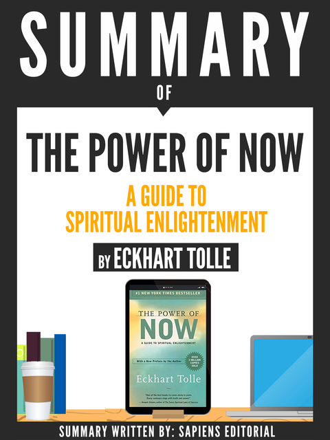Summary Of “The Power Of Now: A Guide To Spiritual Enlightenment – By Eckhart Tolle”, DELTA