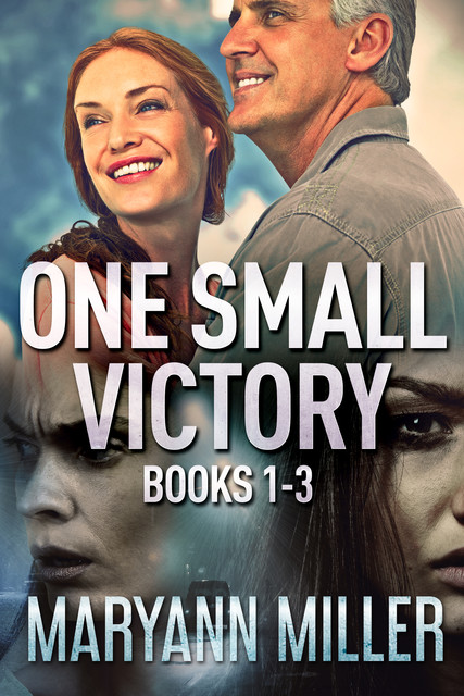 One Small Victory – Books 1–3, Maryann Miller