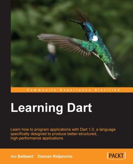 Learning Dart, Ivo Balbaert, Dzenan Ridjanovic