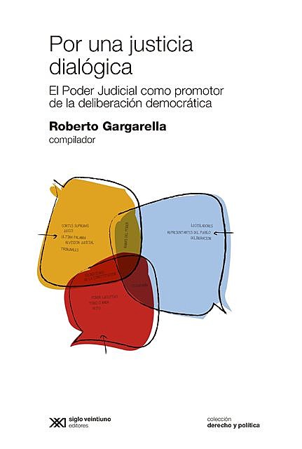 Por una justicia dialógica, Roberto Gargarella