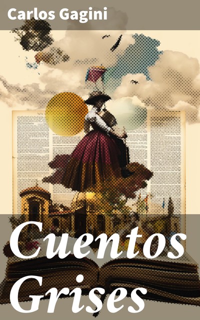 Cuentos Grises, Carlos Gagini