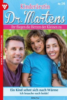 Kinderärztin Dr. Martens Classic 14 – Arztroman, Britta Frey