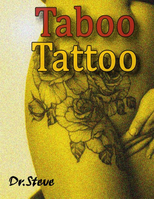 Taboo Tattoo, Steve