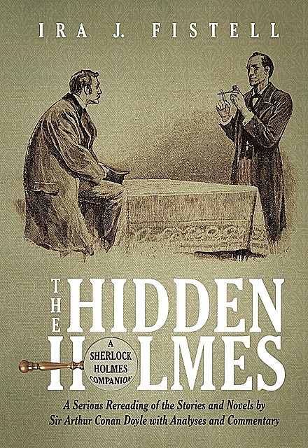 The Hidden Holmes, Ira J. Fistell