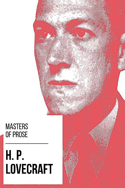 Masters of Prose – H. P. Lovecraft, Howard Lovecraft, August Nemo