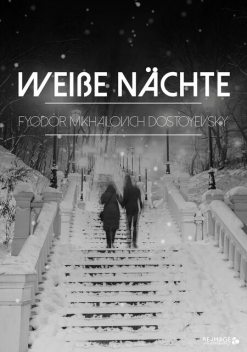 Weiße Nächte, Fyodor Dostoyevsky
