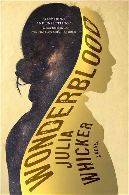 Wonderblood, Julia Whicker
