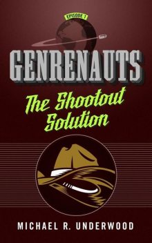 The Shootout Solution, Michael R. Underwood