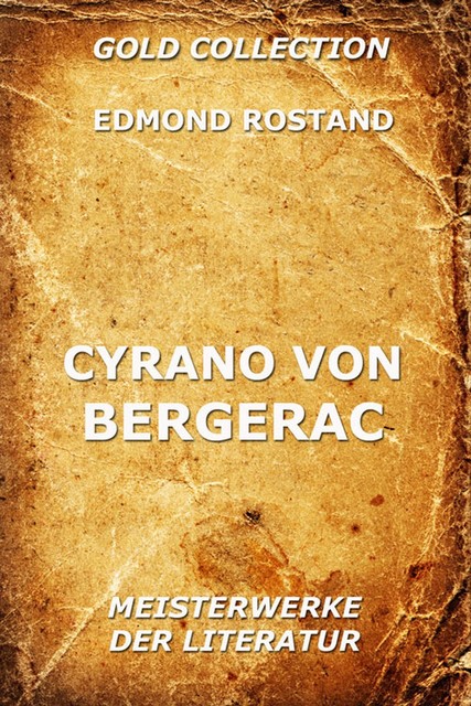 Cyrano von Bergerac, Edmond Rostand