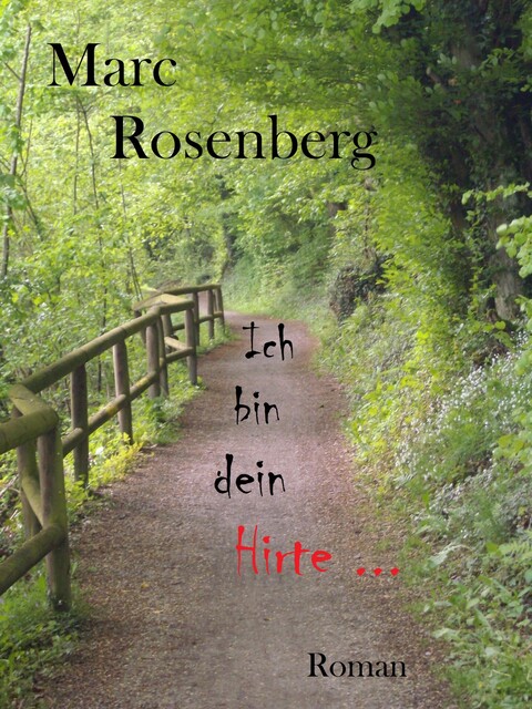 Ich bin dein Hirte, Marc Rosenberg