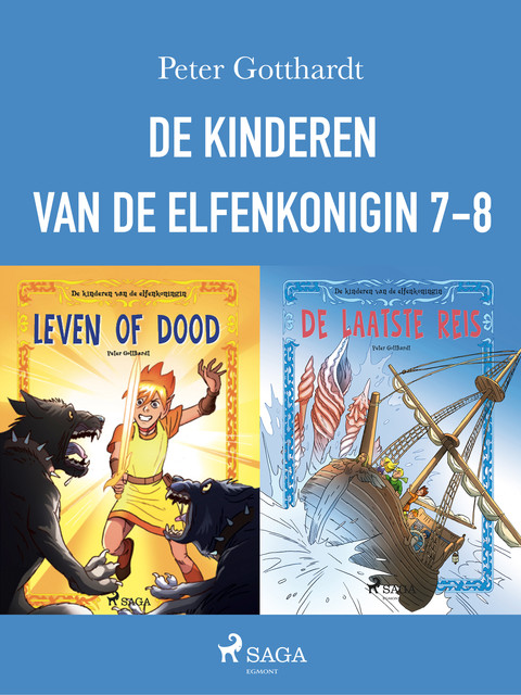 De kinderen van de elfenkoningin 7–8, Peter Gotthardt