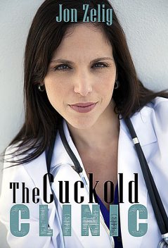 The Cuckold Clinic, Jon Zelig