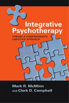 Integrative Psychotherapy, Mark R. McMinn, Clark D. Campbell