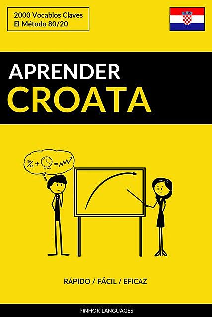Aprender Croata – Rápido / Fácil / Eficaz, Pinhok Languages
