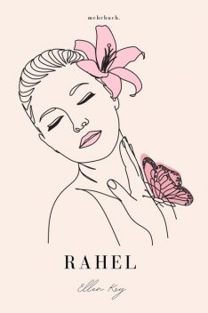 Rahel, Ellen Key
