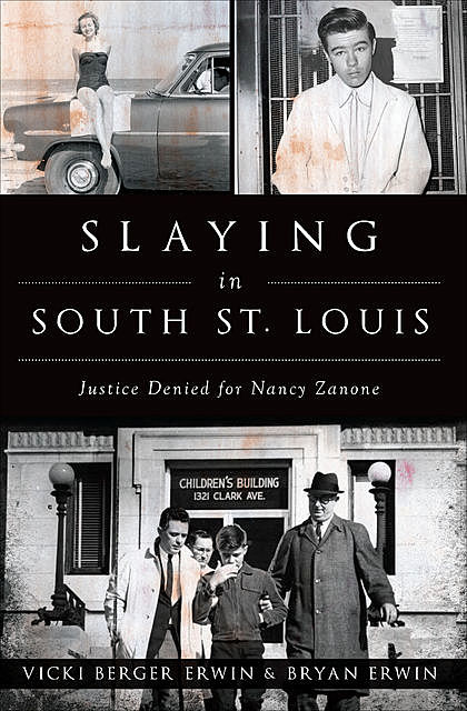 Slaying in South St. Louis, Vicki Berger Erwin, Bryan Erwin