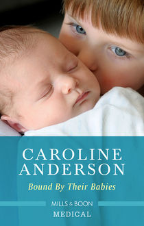 Bound By Their Babies, Caroline Anderson