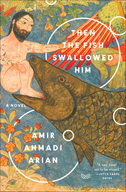Then the Fish Swallowed Him, Amir Ahmadi Arian