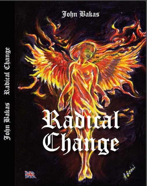 Radical Change, John Bakas