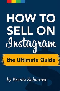 How to Sell on Instagram: The Ultimate Guide, 