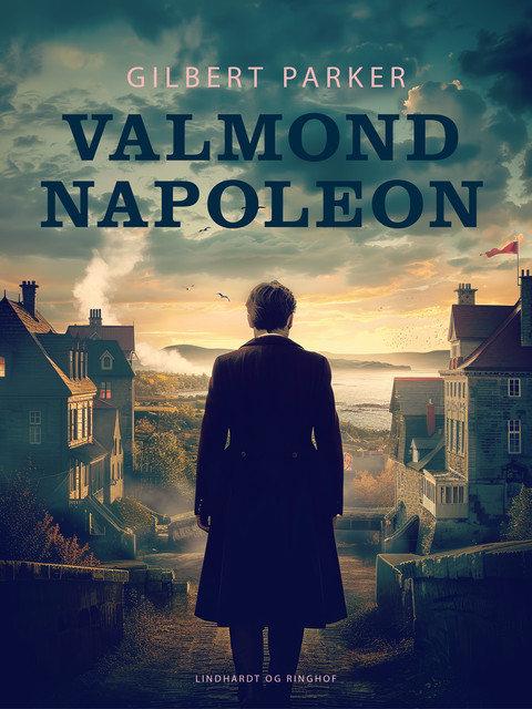 Valmond Napoleon, Gilbert Parker