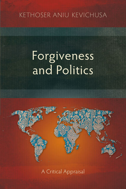 Forgiveness and Politics, Kethoser Aniu Kevichusa
