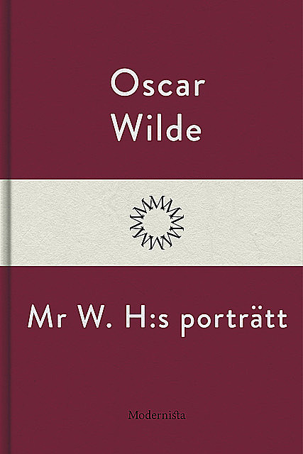Mr W. H:s porträtt, Oscar Wilde