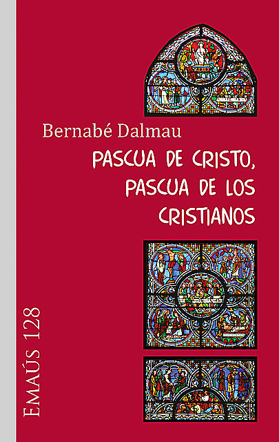 Pascua de Cristo, Pascua de los cristianos, Bernabé Dalmau Ribalta