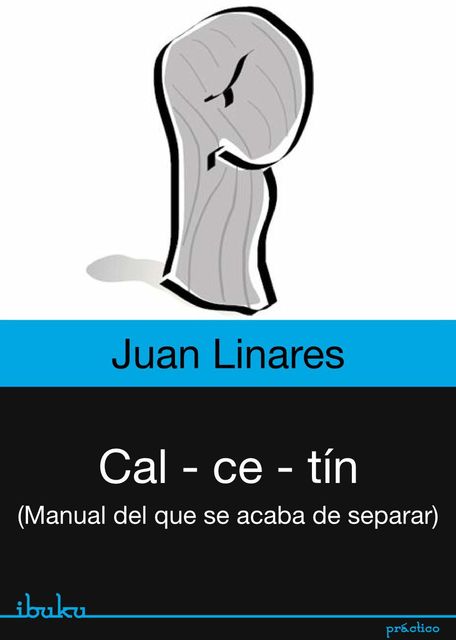Cal-Ce-tín, Linares Juan