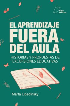 El aprendizaje fuera del aula, Marta Libedinsky