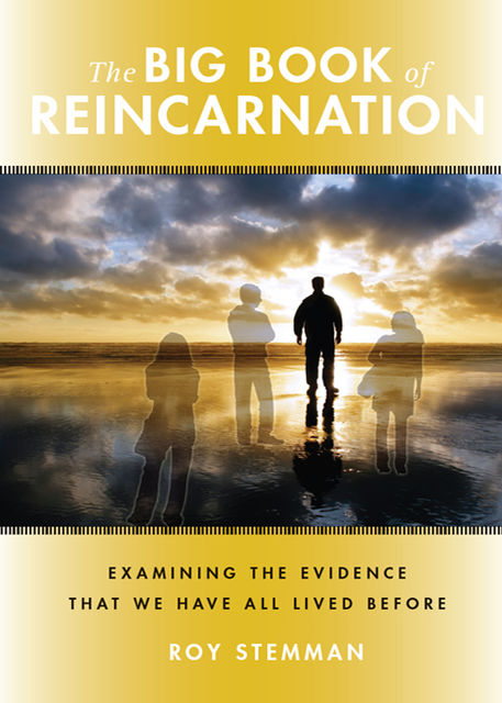 The Big Book of Reincarnation, Roy Stemman
