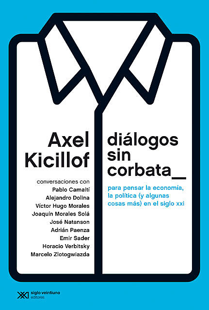 Diálogos sin corbata, Axel Kicillof