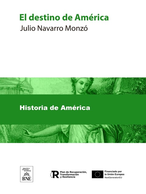 El destino de América, Julio Navarro Monzó