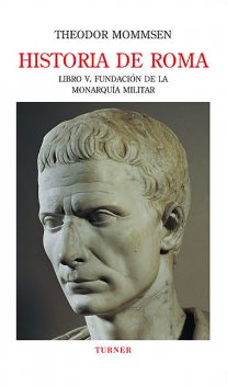 Historia de Roma. Libro V, Theodor Mommsen