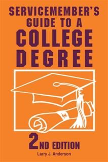 Servicemember's Guide to a College Degree, Larry Anderson