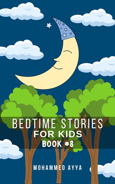 Bedtime Stories For Kids, Mohammed Ayya