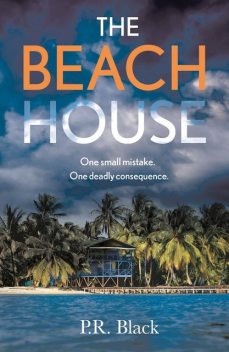 The Beach House, P.R. Black